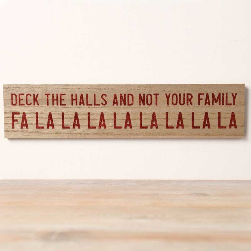 Wooden Christmas sign reading 'Deck the Halls and Not Your Family Falala' with glitter finish